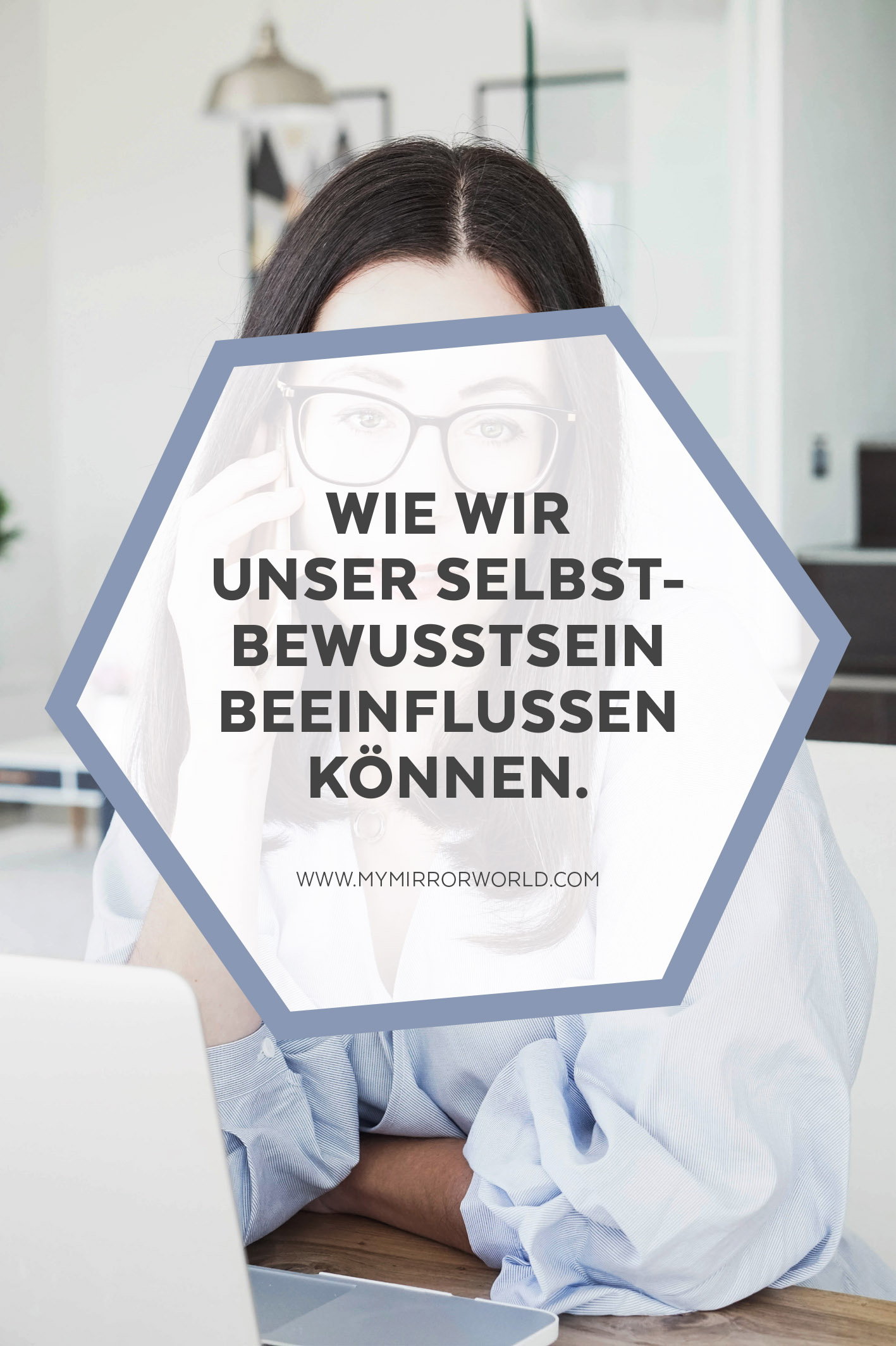 Wie Äußerlichkeiten unser Selbstbewusstsein stärken können – Meine Brille von Optik Neuroth Graz