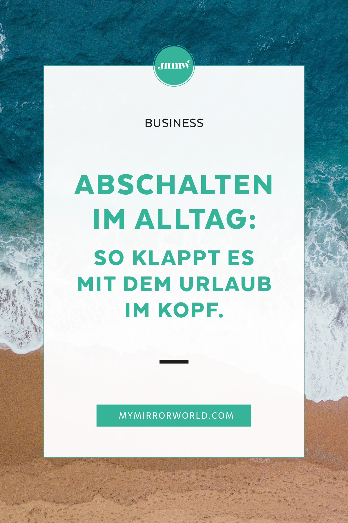 Abschalten im Alltag und Urlaub im Kopf